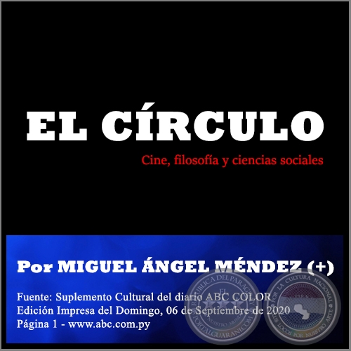 EL CÍRCULO - Por MIGUEL ÁNGEL MÉNDEZ (+) - Domingo, 06 de Septiembre de 2020